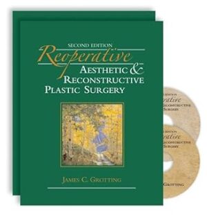 Reoperative Aesthetic and Reconstructive Plastic Surgery 2nd Edition