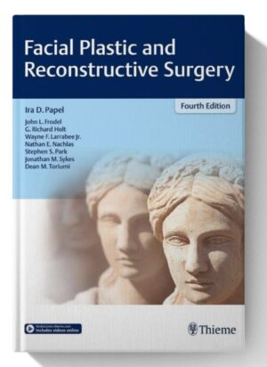 Facial Plastic and Reconstructive Surgery 4th Edition
