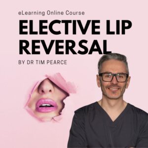 Elective Lip Reversal by Dr. Tim Pearce 2024
