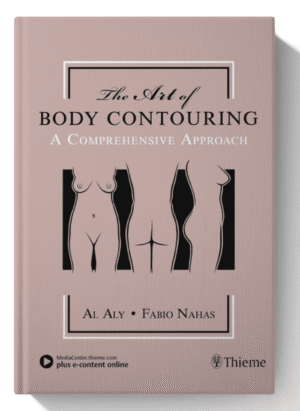The Art of Body Contouring: A Comprehensive Approach 1st Edition