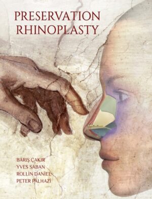 Preservation Rhinoplasty – Barış Çakır, Yves Saban, Rollin Daniel, Peter Palhazi