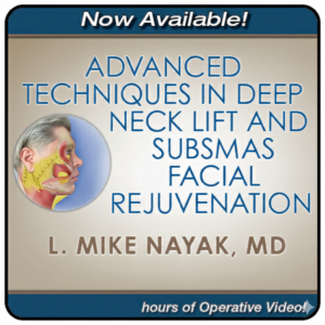 Advanced Deep Neck Lift and Sub-SMAS Facial Rejuvenation Techniques