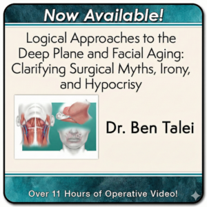 The Deep Plane Dissected: Confronting Surgical Myths and Marketing