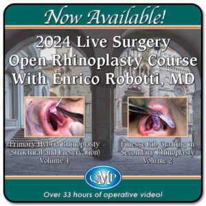 Quality Medical Publishing 2024 Live Surgery Open Rhinoplasty Course With Enrico Robotti, MD 2-Volume Video Series