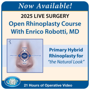Quality Medical Publishing 2025 Live Surgery Open Rhinoplasty Course With Enrico Robotti, MD Primary Hybrid Rhinoplasty for “the Natural Look”