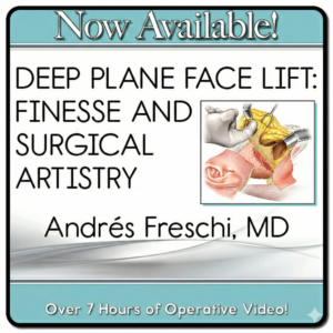 Mastering the Deep Plane Facelift: Precision, Technique & Aesthetic Excellence