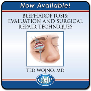 Quality Medical Publishing Blepharoptosis Evaluation and Surgical Repair Techniques
